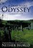 Книга A Dead Man's Odyssey : A Paranormal Journey Into the Nether World