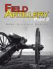 The Field Artillery Part 2 Army Lineage Series Book