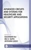 The Advanced Circuits and Systems for Healthcare and Security Applications Book
