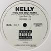 12-дюймовая пластинка NELLY - Roc The Mic (Ремикс) UNIR208001PROMO Universal Recor 2002 US Рэп и Хип-хоп/R&B Б/У