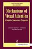 Книга Mechanisms Of Visual Attention: A Cognitive Neuroscience Perspective : A Special Issue of Visual Cognition