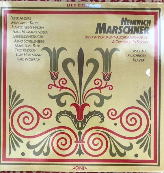 LP Record HEINRICH MARSCHNER Lieder Und Balladen Von Heinrich Ma 4023541 Acanta 1985 Germany Classical Used