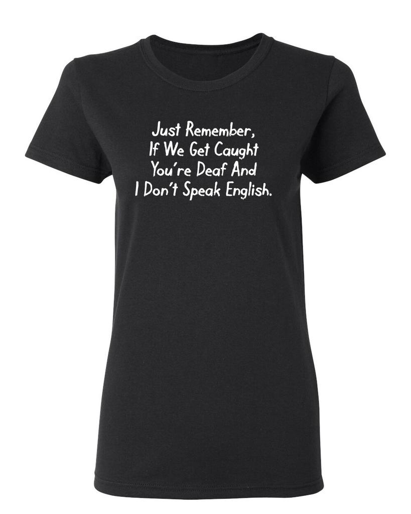 I Don't Speak English Sarcastic Novelty Graphics Funny Womens T-Shirt