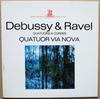 Виниловая пластинка QUATUOR VIA NOVA  КЛОД ДЕБЮССИ   Струнные квартеты STU70613 Erato Франция Классика Б/у