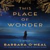 This Place of Wonder by Barbara ONeal Paperback Book 9781542037976