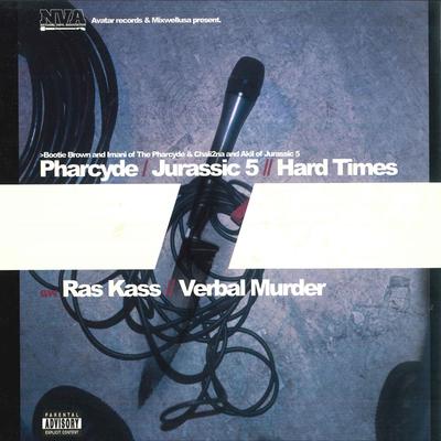 12-дюймовая пластинка PHARCYDE & JURASSIC 5 / RAS KASS - Hard Times / Verbal Murder AVA10104 Avatar 2002 США Рэп и Хип-Хоп/R&B Б/у