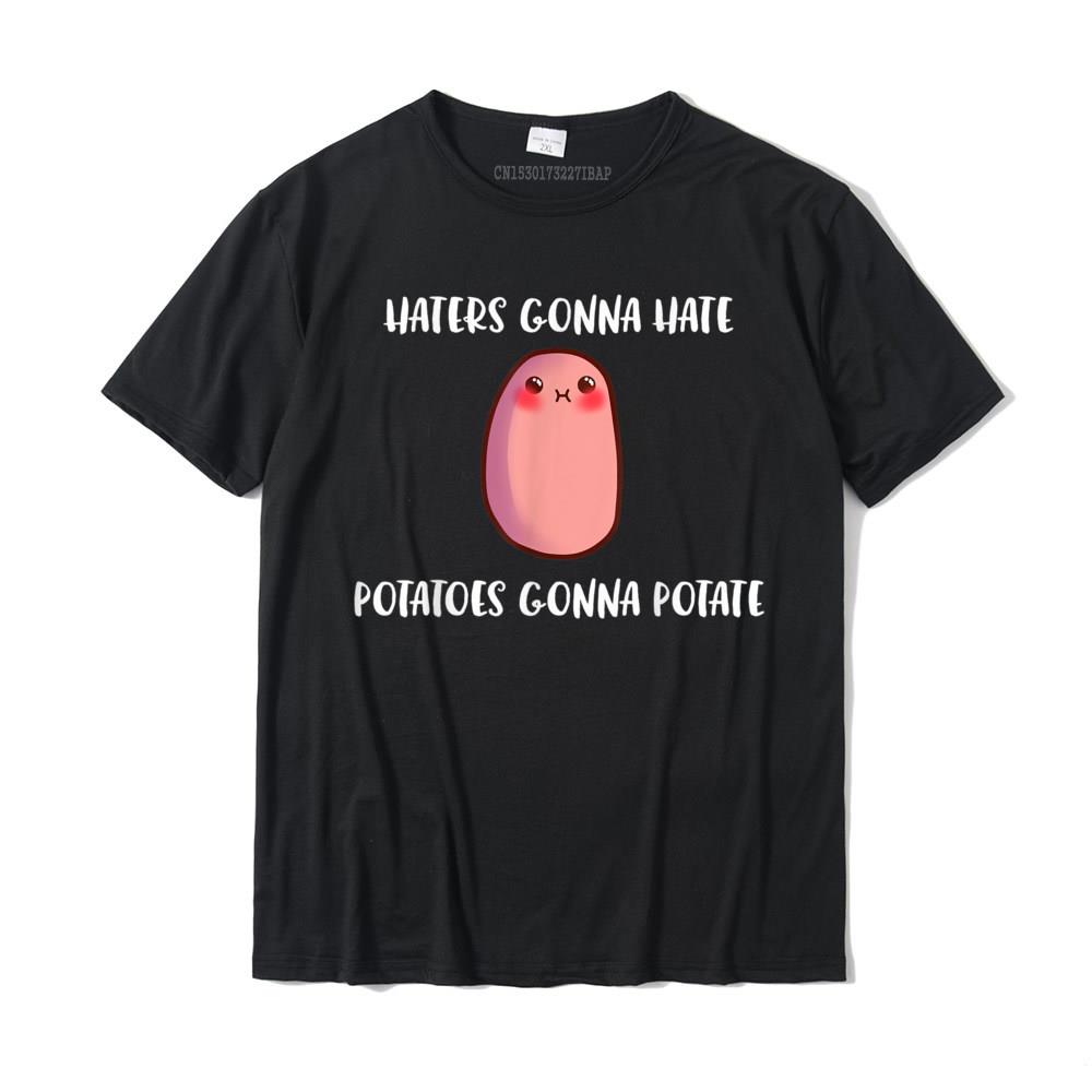 Cute Potato Haters Gonna Hate Potatoes Gonna Potate T-Shirt