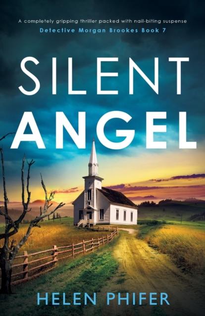 Книга Silent Angel : A Completely Gripping Thriller Packed with Nail-biting Suspense : 7