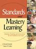 Книга Standards and Mastery Learning : Aligning Teaching and Assessment So All Children Can Learn