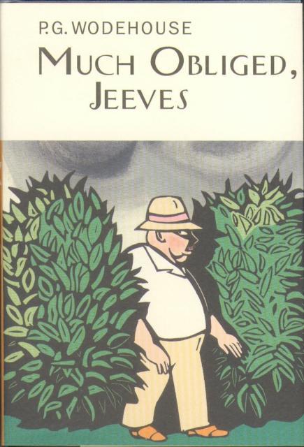 Much Obliged Jeeves by P.G. Wodehouse Hardback Book 9781841591292