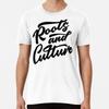 Roots And Culture Reggae S To 5XL Made In the AU/USA T-Shirt