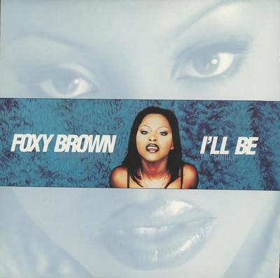12-дюймовая пластинка FOXY BROWN Ill Be 3145740291 VIOLATORRECORDS 1996 США Рэп Хип-Хоп R&B Б/у