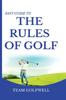 The Fast Guide To the RULES OF GOLF : A Handy Fast Guide To Golf Rules (Pocket Sized Edition) Book