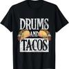 Tacos Cinco De Mayo Music Drummer Drums T-Shirt
