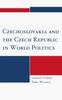 Книга Czechoslovakia and the Czech Republic In World Politics