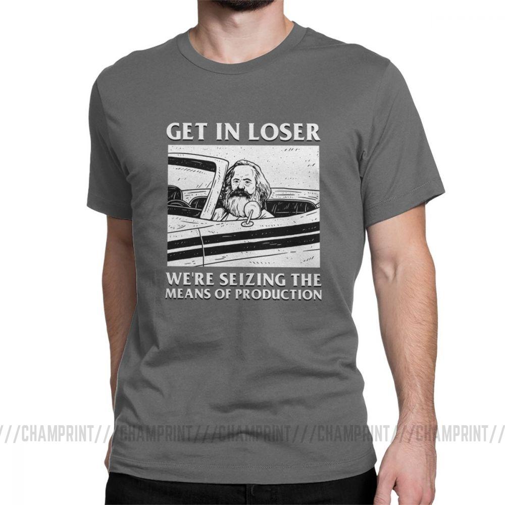 Get In Loser We Re Seizing The Means Of Production T Shirts Marx Communism Socialism
