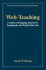 The Web-Teaching : A Guide To Designing Interactive Teaching for the World Wide Web : 3 Book