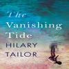 The Vanishing Tide by Hilary Tailor Paperback Book 9781542036580