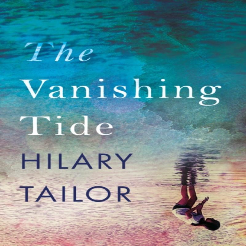 The Vanishing Tide by Hilary Tailor Paperback Book 9781542036580