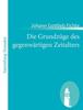 Книга Die Grundzuge Des Gegenwartigen Zeitalters