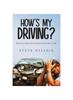 Книга How's My Driving? : Why Every Other Driver Doesn't Seem To Have A Clue