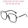 0 -0.5 -0.75 To -6 Big Frame Anti Blue Light Square Myopia Glasses With Prescription Oversized Women Cpmputer Optical Spectacles