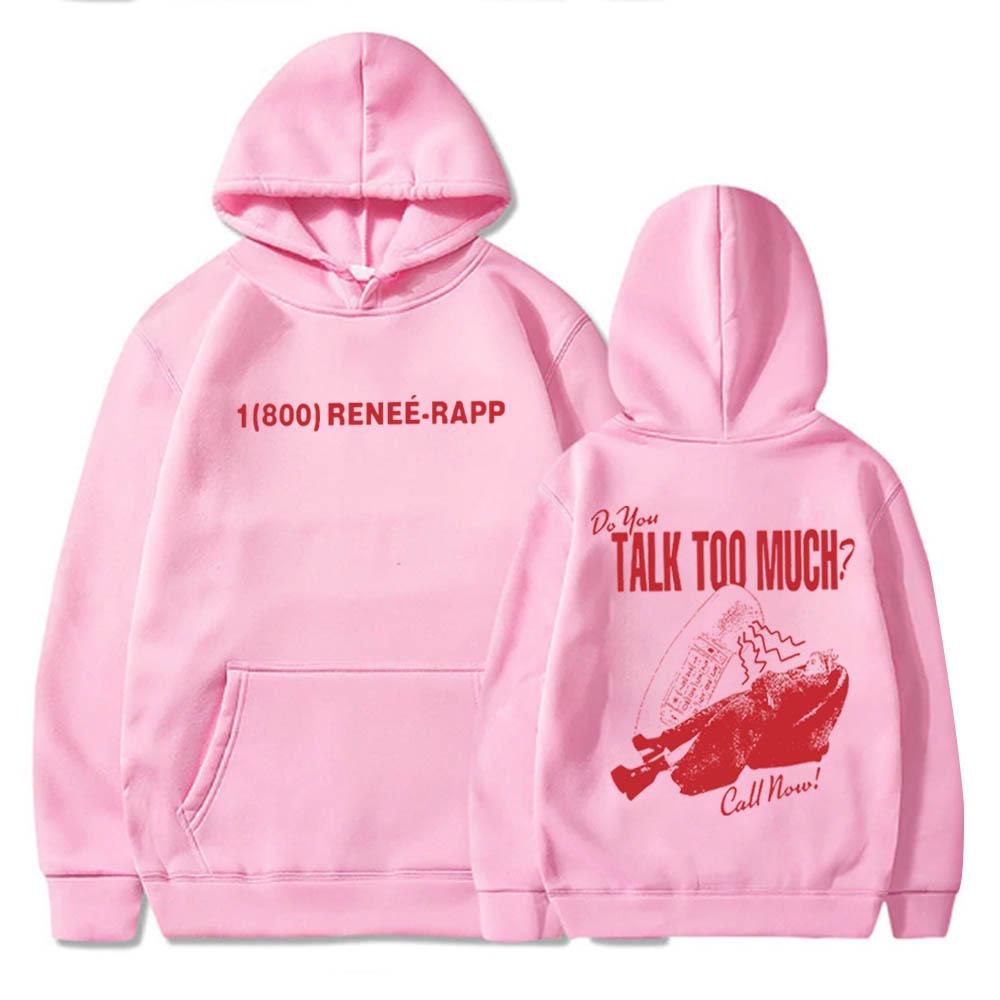 Reneé Rapp Talk Too Much Hoodie Reneé Rapp Merch Gift for Reneé Rapp Fan Harajuku Pullover Tops Sweatshirt
