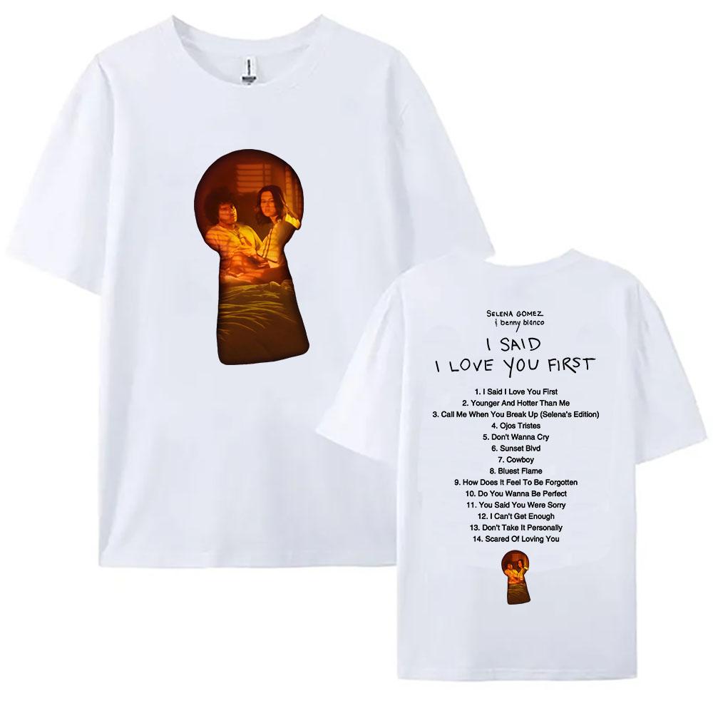 Футболка I Said I Love You First Album 2025 Футболка с принтом Селены Гомес и Бенни Бланко Летние хлопковые футболки Модные топы с коротким рукавом