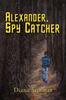 The Alexander, Spy Catcher Book