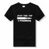 Just The Tip I Promise t shirt Funny Rifle Bullet Shooting Gun Lover T-Shirt Tops Shirt Hip Hop