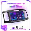Android автомобильное радио для Toyota Allion Premio T240 2001-2007 головное устройство GPS навигация WIFI мультимедийный видеоплеер без DVD