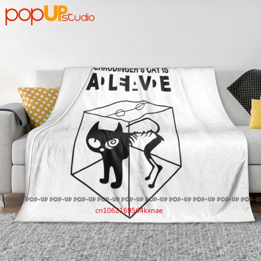 Schrodinger S Cat Is Alive Dead I-The Big Schroedinger Tv Bang Theory Ultra-Soft Blanket Quilt Winter Sofa Cover Bed Covers