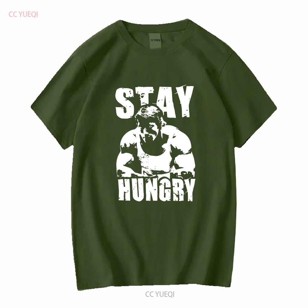 Stay Hungry Classic T Shirt Us Size S 5xl Long Or Short Sleeves Vintage Washed Versatile Breathable Comfortable Unisex Stylish