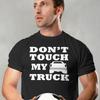 Dont Touch My Truck T Shirt Pickup Lover Vintage Washed Top For Everyday Wear Soft Designer Clothes Graphic Homme Versatile