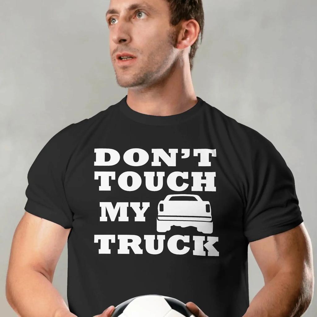 Dont Touch My Truck T Shirt Pickup Lover Vintage Washed Top For Everyday Wear Soft Designer Clothes Graphic Homme Versatile