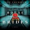 The House of Brides by Jane Cockram Paperback Book 9780062939302