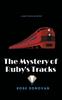 The The Mystery of Ruby's Tracks : 5 Book