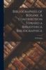 Книга Bibliographies of Botany. A Contribution Toward a Bibliotheca Bibliographica