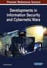 The Developments In Information Security and Cybernetic Wars Book