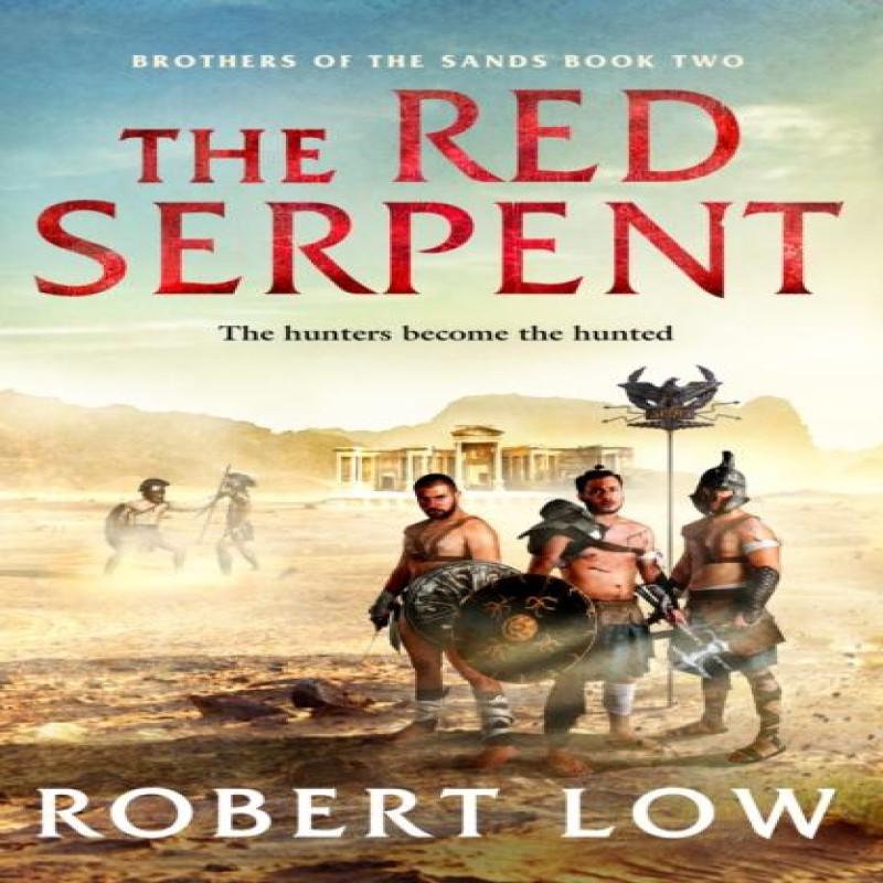 The Red Serpent by Robert Low Paperback Book 9781788637688