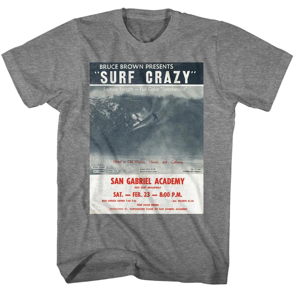 Bruce Brown The Endless Summer Surf Crazy San Gabriel Academy Men's T Shirt