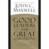 Good Leaders Ask Great Questions Paperback by John C. Maxwell UKN1684