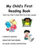 Книга My Child's First Reading Book : Teach Your Child To Read With Fun & Easy Lessons!