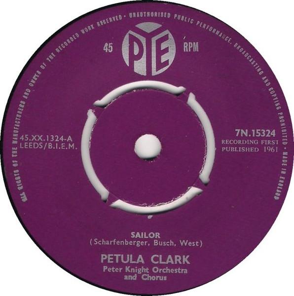 7inch Record PETULA CLARK - Sailor 7N15324 Pye Records 1961 UK Pop Used