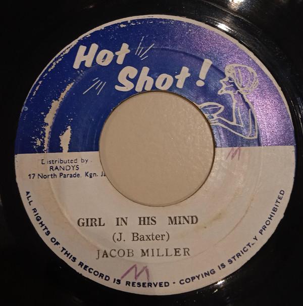 Пластинка 7 дюймов JACOB MILLER / HOT SHOT - Girl In His Mind / Girl In His Mind NONE Hot Shot! 1974 г., использовано ямайское регги, ска и даб