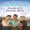 Secrets of the Lavender Girls by Kate Thompson Paperback Book 9781473698147