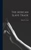 Книга The African Slave Trade