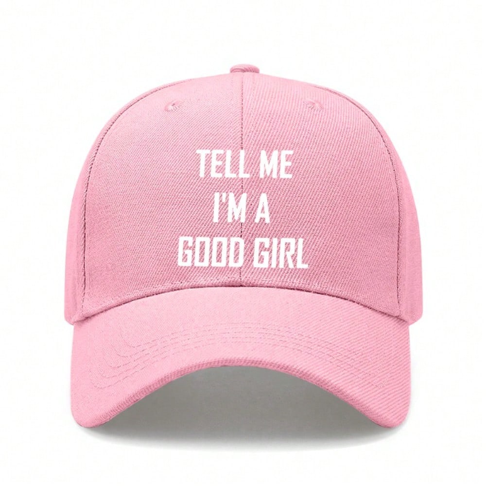 [Slogan Baseball Cap] Women's "TELL ME I'M A GOOD GIRL" Print Cream Hat, Adjustable Soft Breathable, Sun Protection Casual Street Dad Cap