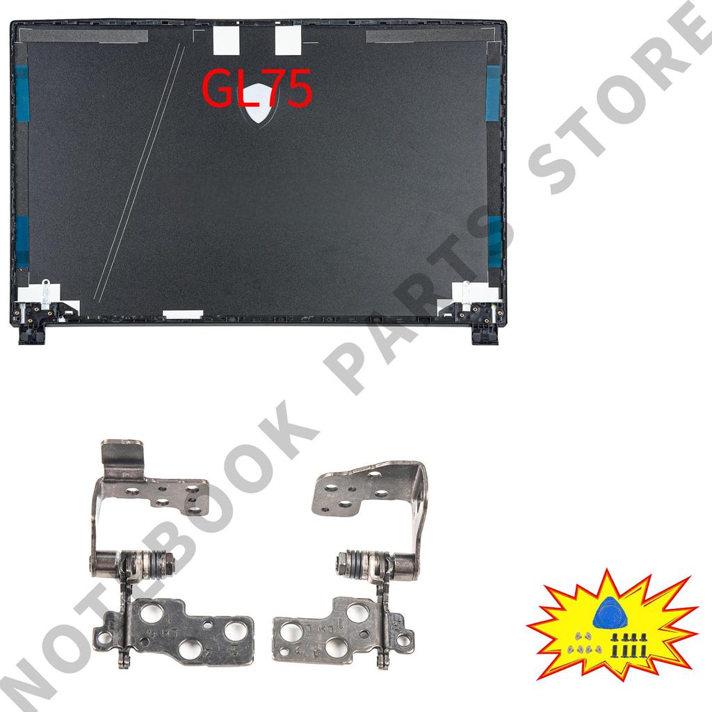 Корпус ноутбука Для GE75 GP75 GL75 RAIDER/Leopard 8SG 9SE MS-17E3 17E7 17E9 Новая задняя крышка Рамка Петли PC Parts Замена
