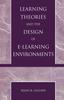 The Learning Theories and the Design of E-Learning Environments Book